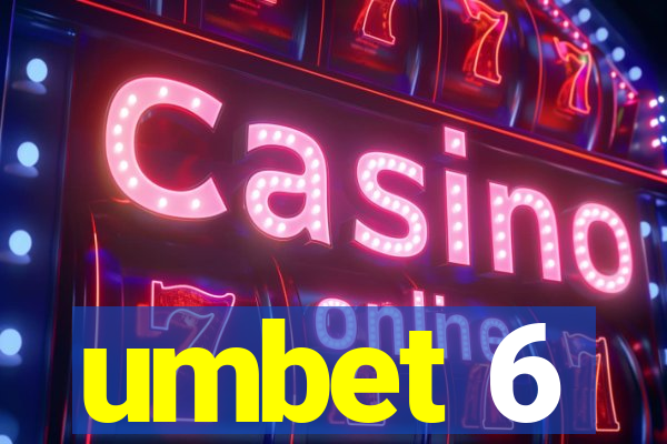 umbet 6