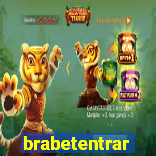 brabetentrar