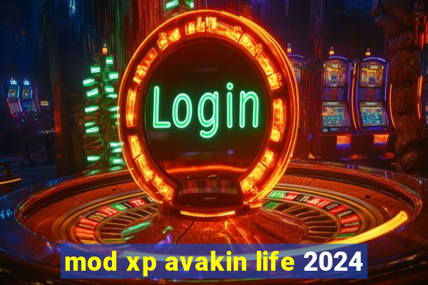 mod xp avakin life 2024