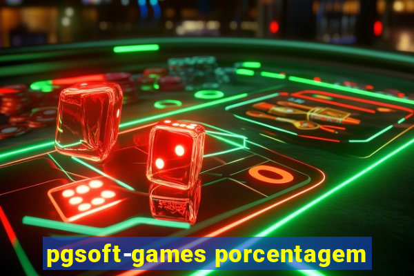 pgsoft-games porcentagem