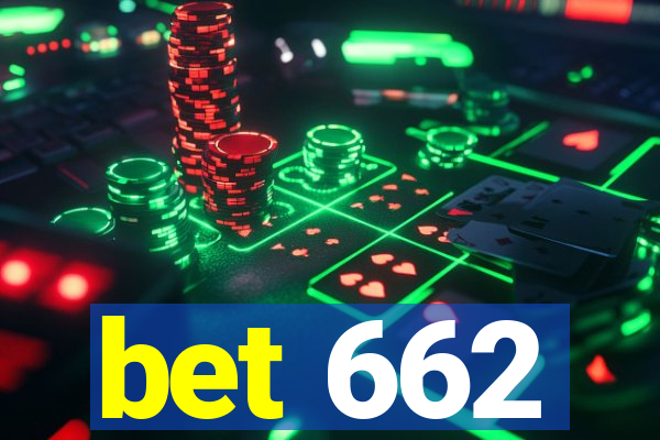 bet 662