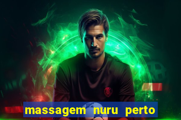 massagem nuru perto de mim