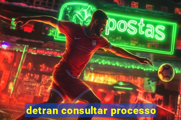 detran consultar processo