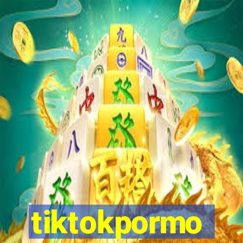 tiktokpormo