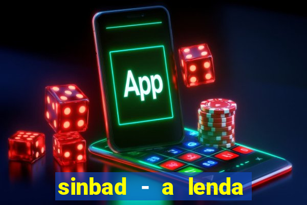 sinbad - a lenda dos sete mares superflix