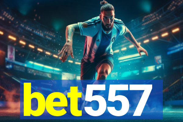 bet557