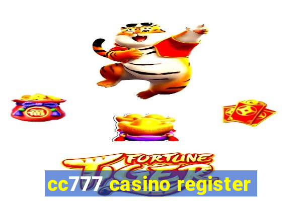 cc777 casino register