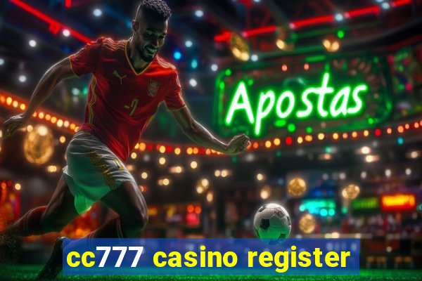 cc777 casino register