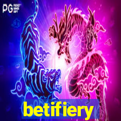 betifiery