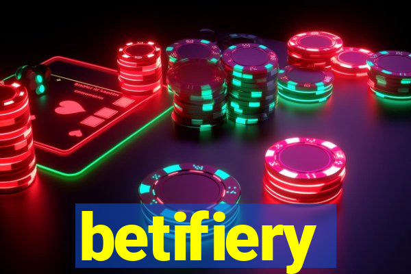 betifiery