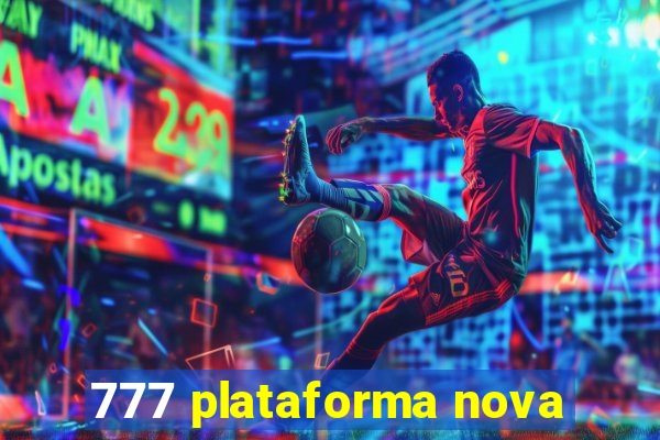 777 plataforma nova