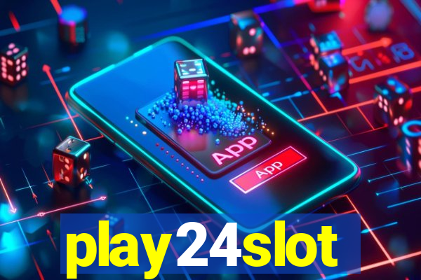 play24slot