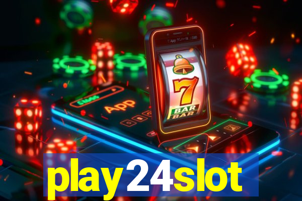 play24slot