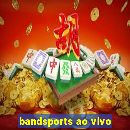 bandsports ao vivo