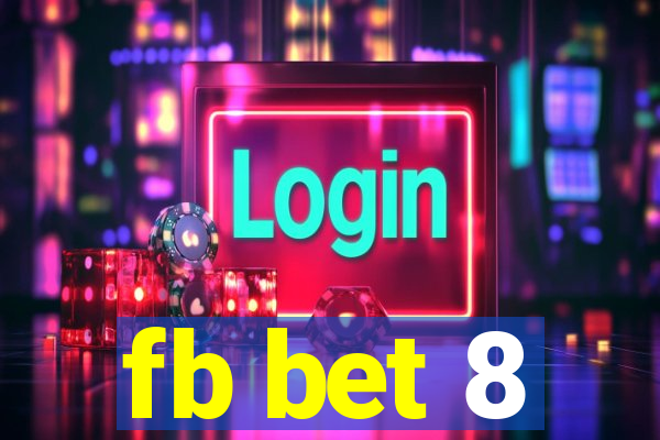 fb bet 8