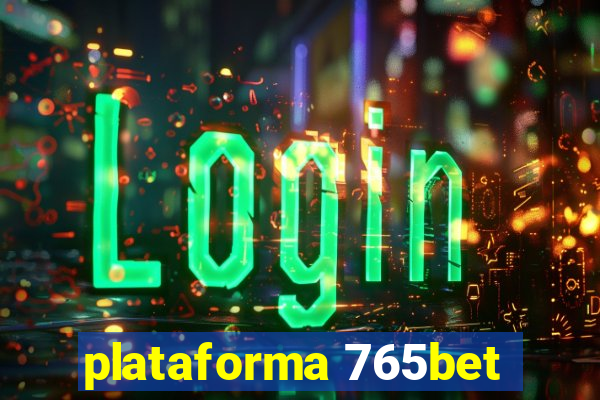 plataforma 765bet