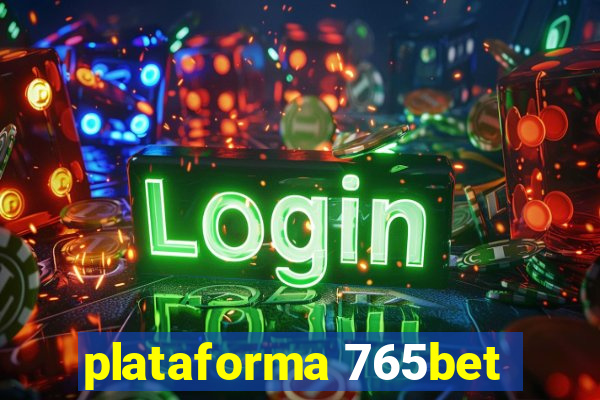 plataforma 765bet