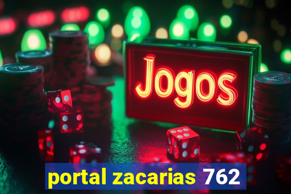 portal zacarias 762