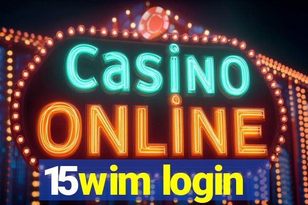 15wim login