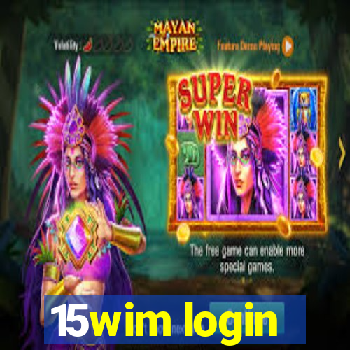 15wim login