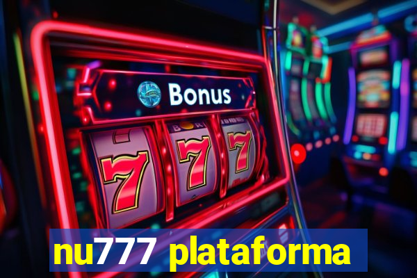 nu777 plataforma