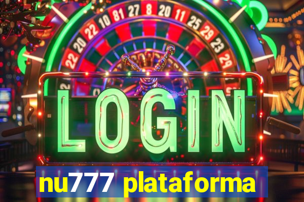 nu777 plataforma