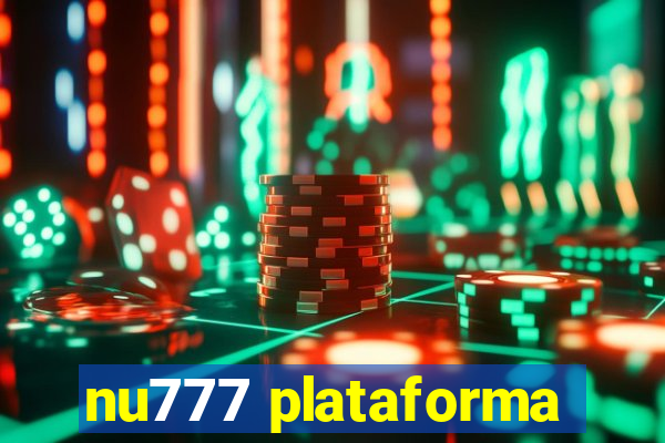 nu777 plataforma