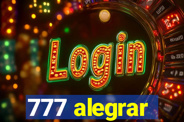 777 alegrar