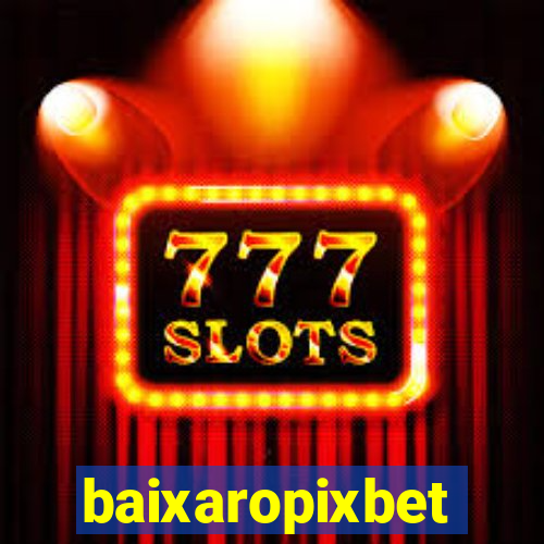 baixaropixbet