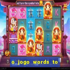 o jogo words to win paga mesmo