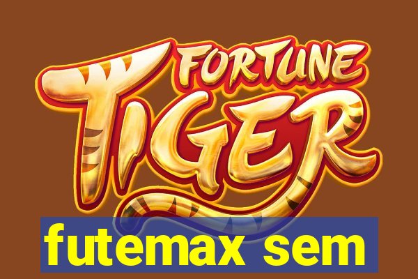 futemax sem