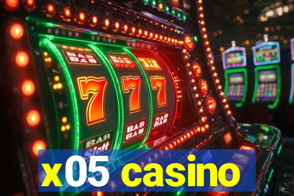 x05 casino