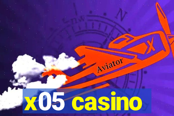 x05 casino