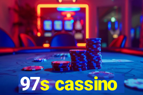 97s cassino