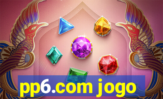 pp6.com jogo