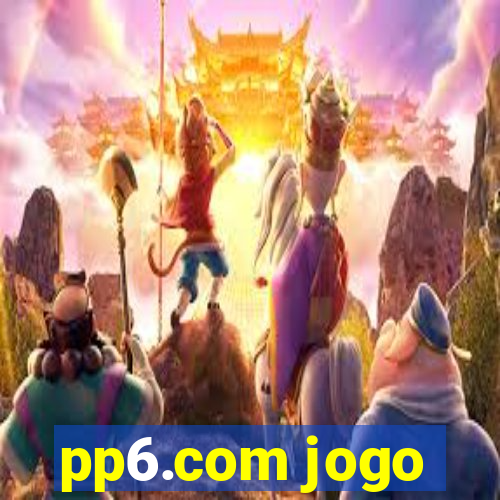 pp6.com jogo