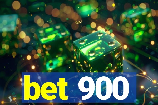 bet 900