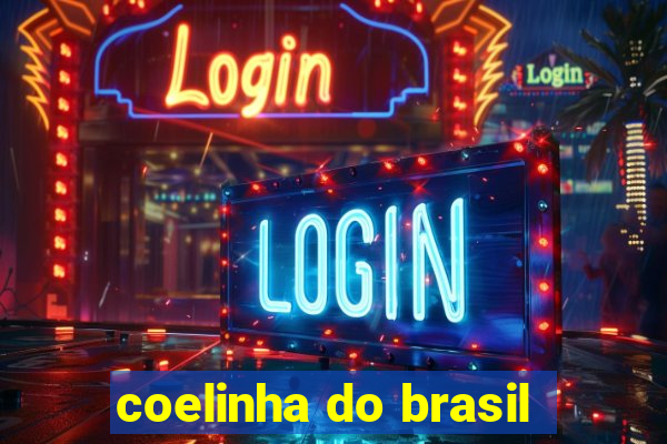 coelinha do brasil