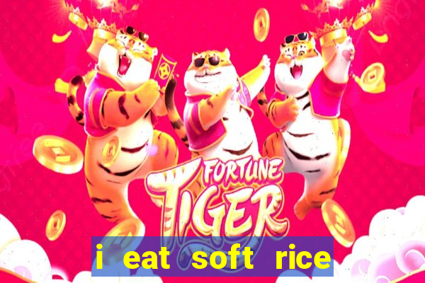 i eat soft rice in another world manga pt br