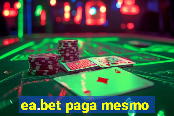 ea.bet paga mesmo