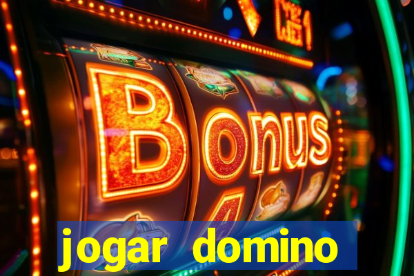 jogar domino valendo dinheiro