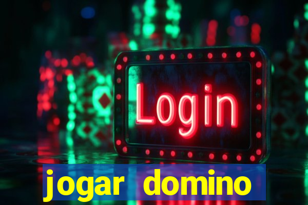 jogar domino valendo dinheiro