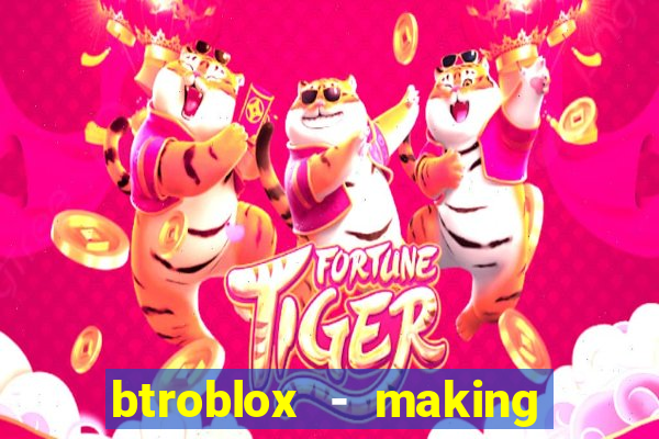 btroblox - making roblox better