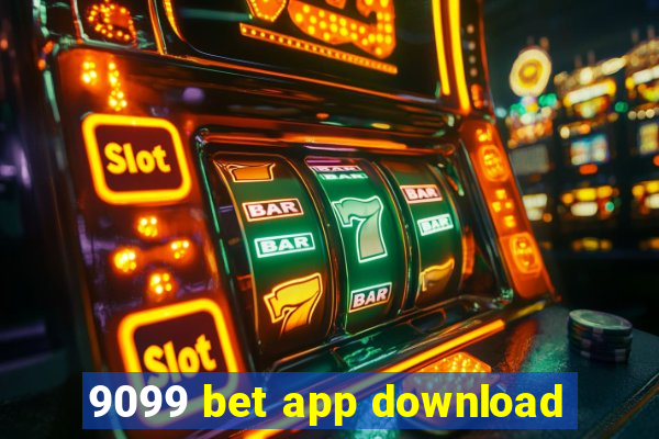 9099 bet app download