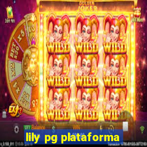 lily pg plataforma