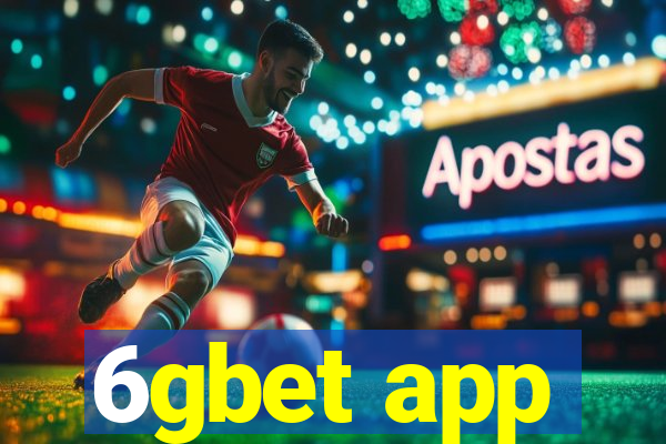 6gbet app