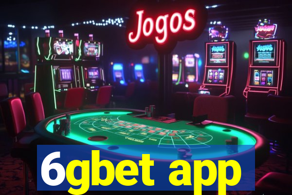 6gbet app