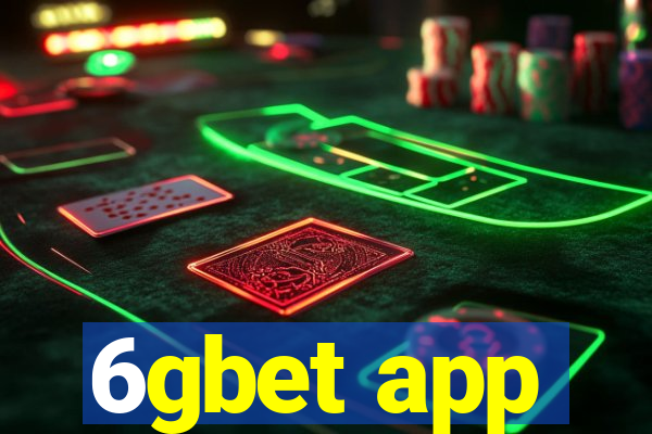 6gbet app