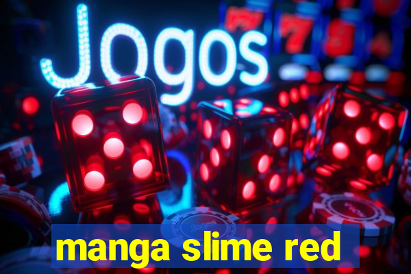 manga slime red