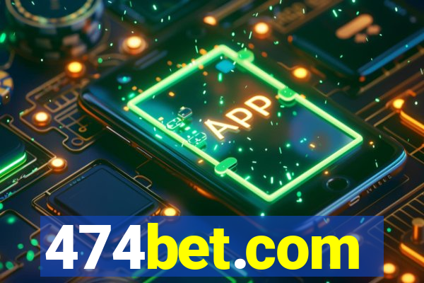 474bet.com